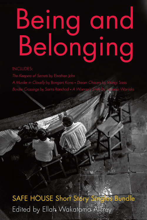 Being and Belonging: Safe House Short Story Singles Bundle