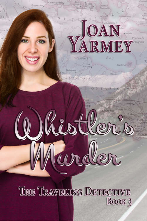 Book cover of Whistler's Murder: The Travelling Detective (The Travelling Detective Series #3)
