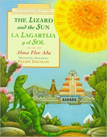 La Lagartija y el Sol: A Folktale In English And Spanish