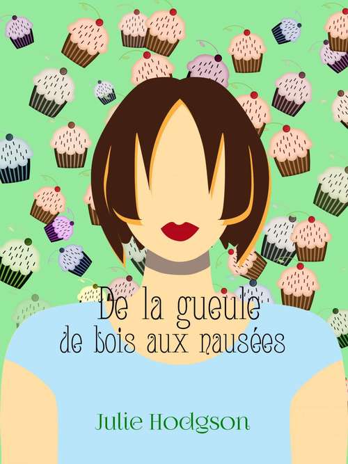 Book cover of De la gueule de bois aux nausées