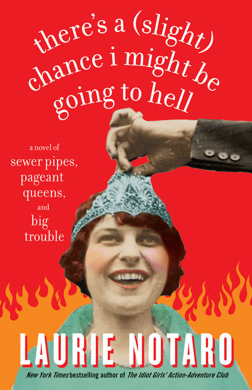 Book cover of There's a (Slight) Chance I Might Be Going to Hell