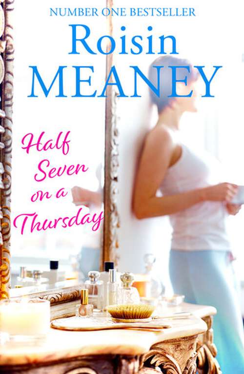 Book cover of Half Seven on a Thursday: A warm and captivating page-turner about love, friendship and new beginnings