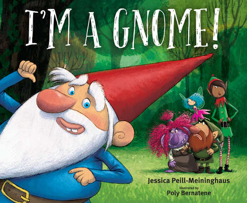Book cover of I'm a Gnome!