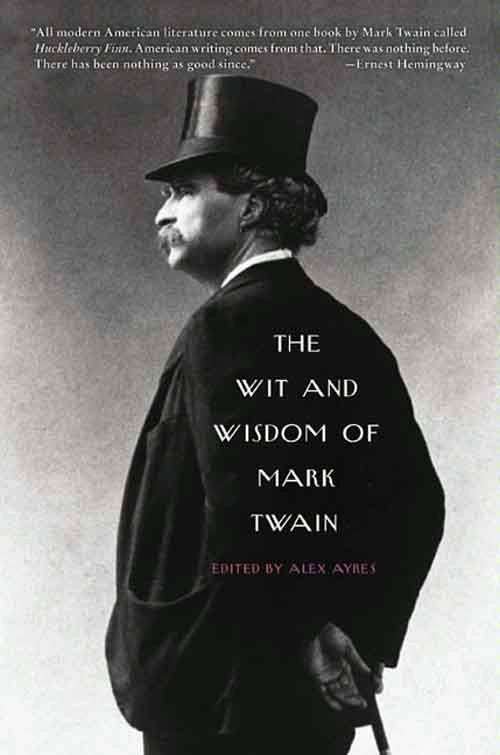 Book cover of The Wit and Wisdom of Mark Twain
