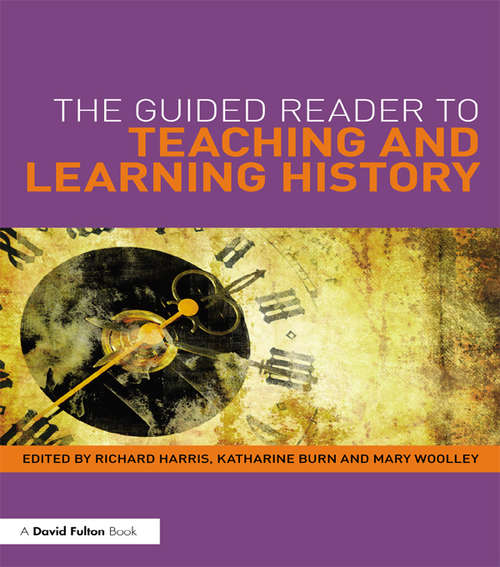 The Guided Reader to Teaching and Learning History