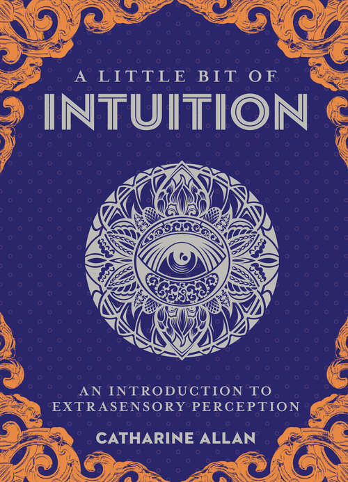 Book cover of A Little Bit of Intuition: An Introduction to Extrasensory Perception (Little Bit Series #19)