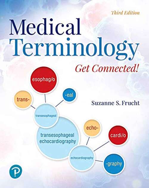 Book cover of Medical Terminology Get Connected! (Third Edition)