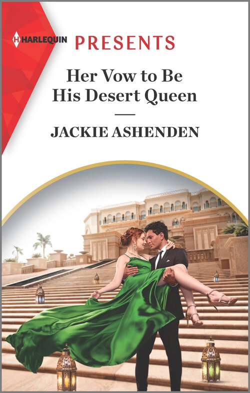 Book cover of Her Vow to Be His Desert Queen (Original) (Three Ruthless Kings #2)