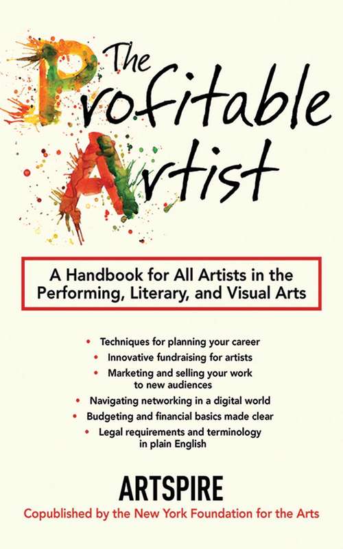 Book cover of The Profitable Artist: A Handbook for All Artists in the Performing, Literary, and Visual Arts