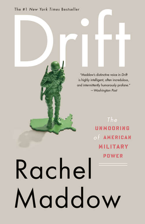 Book cover of Drift: The Unmooring of American Military Power (Playaway Adult Nonfiction Ser.)
