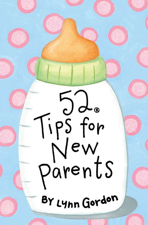 52 Series: Tips for New Parents
