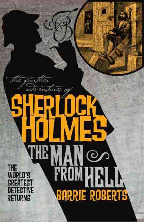 Book cover of The Further Adventures of Sherlock Holmes: The Man From Hell