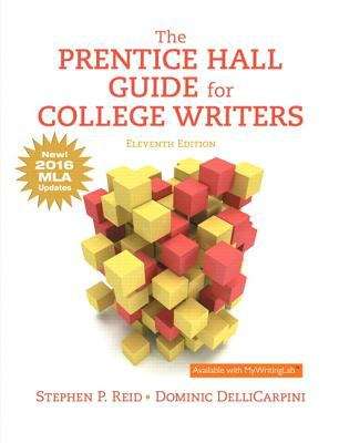 The Prentice Hall Guide For College Writers: New 2016 MLA Updates