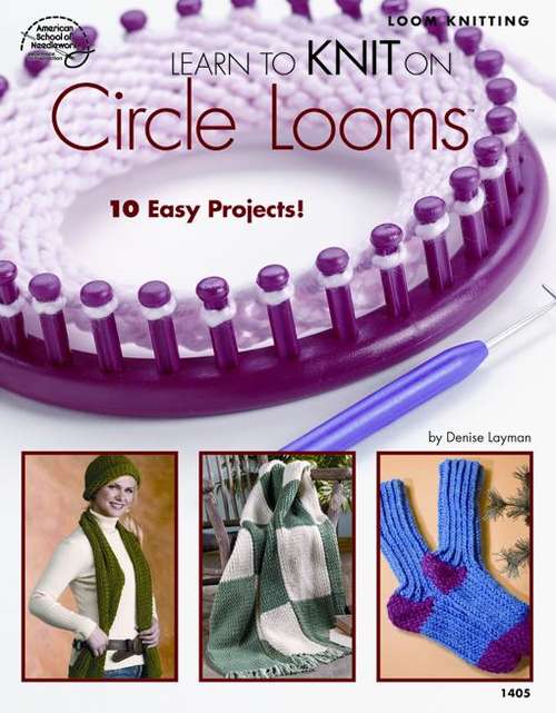 Book cover of Learn to Knit on Circle Looms (Loom Knitting)