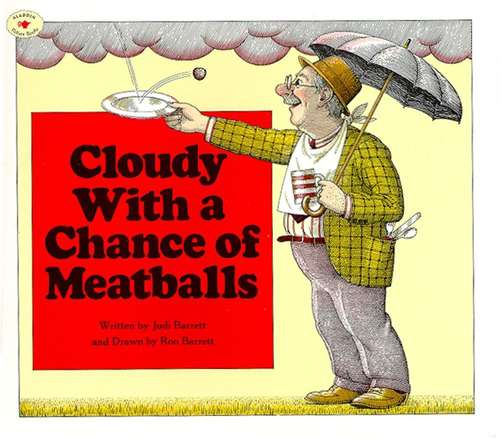 Book cover of Cloudy With a Chance of Meatballs