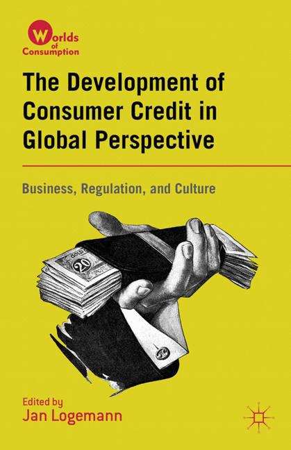 Book cover of The Development of Consumer Credit in Global Perspective