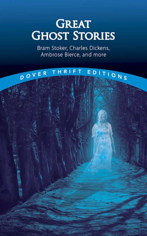 Great Ghost Stories (Dover Thrift Editions: Gothic/Horror)