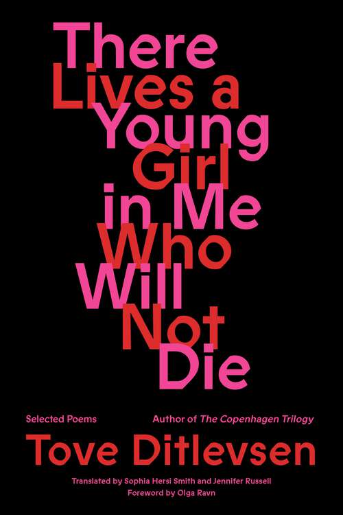 Book cover of There Lives a Young Girl in Me Who Will Not Die: Selected Poems