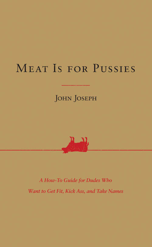 Meat Is for Pussies