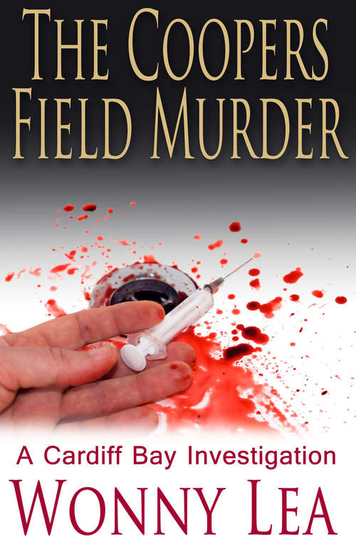 The Coopers Field Murder: The DCI Phelps Series (Dci Phelps Ser. #2)