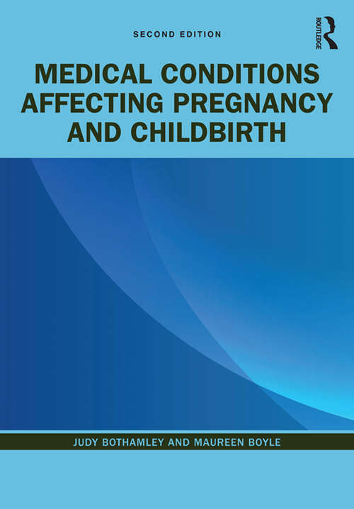 Book cover of Medical Conditions Affecting Pregnancy and Childbirth (2)