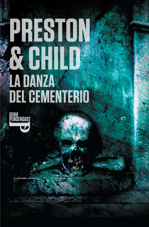 Book cover of La danza del cementerio (Inspector Pendergast 9)
