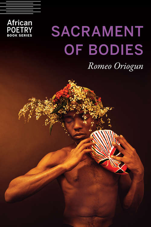 Book cover of Sacrament of Bodies (African Poetry Book)