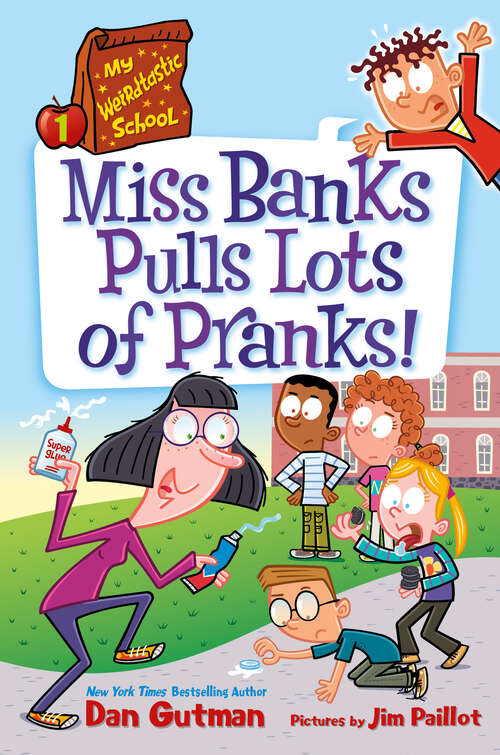 Book cover of My Weirdtastic School #1: Miss Banks Pulls Lots of Pranks! (My Weirdtastic School #1)