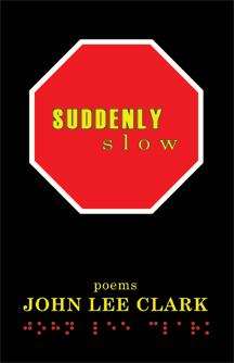 Suddenly Slow: Poems