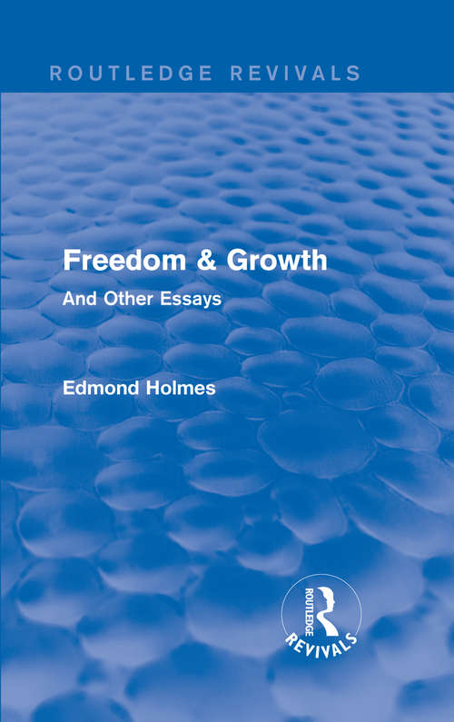 Book cover of Freedom & Growth: And Other Essays (Essay Index Reprint Ser.)