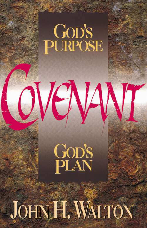 Covenant: God's Purpose, God's Plan (The\lost World Ser. #Volume 6)
