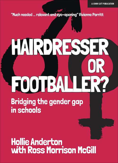Book cover of Hairdresser or Footballer: Bridging the gender gap in schools