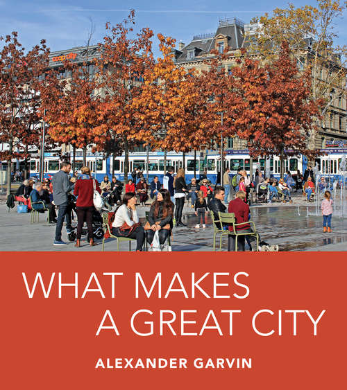 Book cover of What Makes a Great City