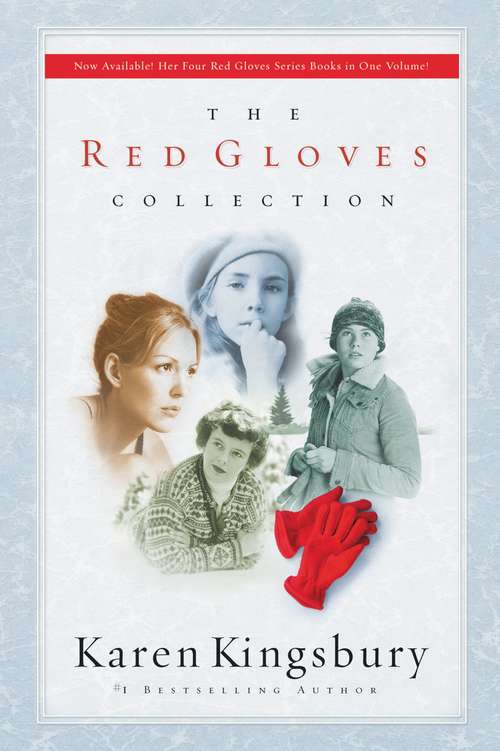 Book cover of The Red Gloves Collection: Gideon's Gift, Maggie's Miracle, Sarah's Song, Hannah's Hope