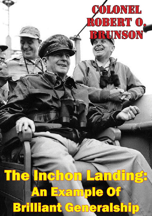 Book cover of The Inchon Landing: An Example Of Brilliant Generalship