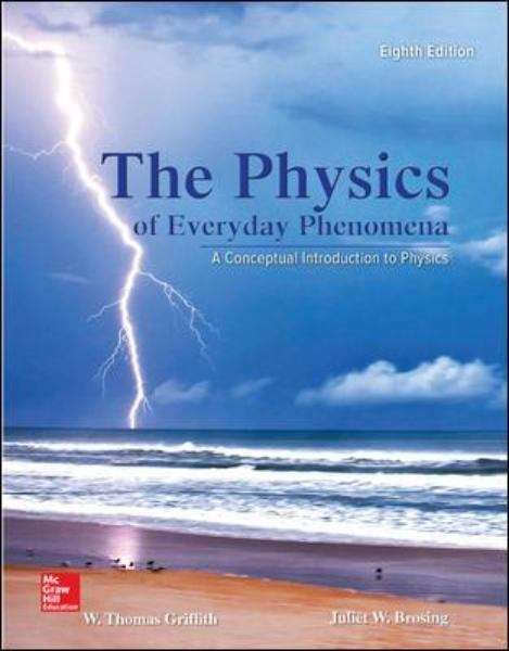 Cover image of Physics of Everyday Phenomena (Eighth Edition)