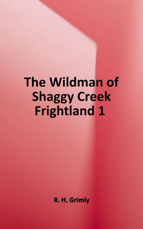 Book cover of The Wildman of Shaggy Creek (Frightland #1)
