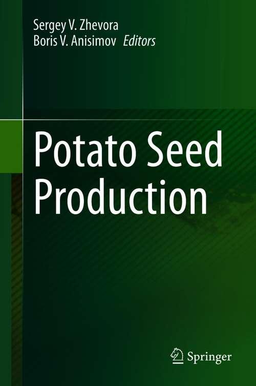 Book cover of Potato Seed Production (1st ed. 2021)