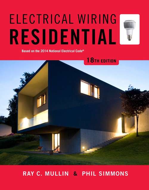 Electrical Wiring Residential (Eighteenth Edition)