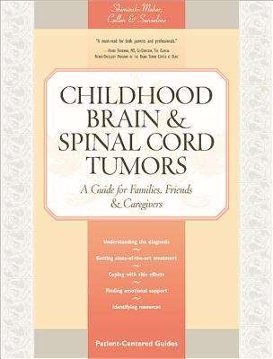 Book cover of Childhood Brain & Spinal Cord Tumors