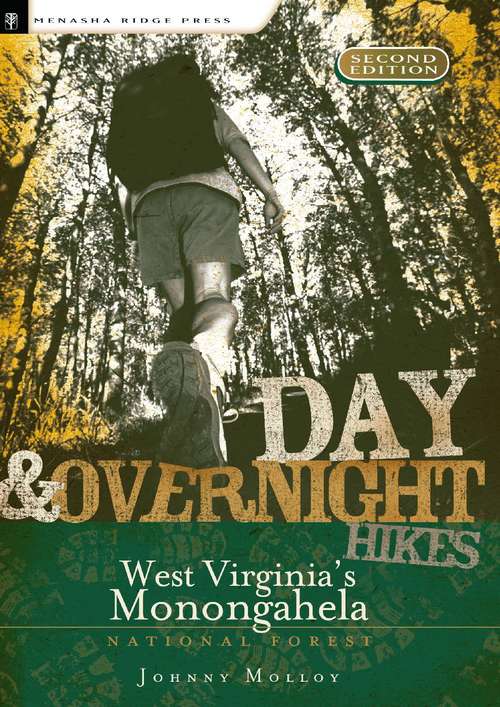 Day and Overnight Hikes: West Virginia's Monongahela National Forest
