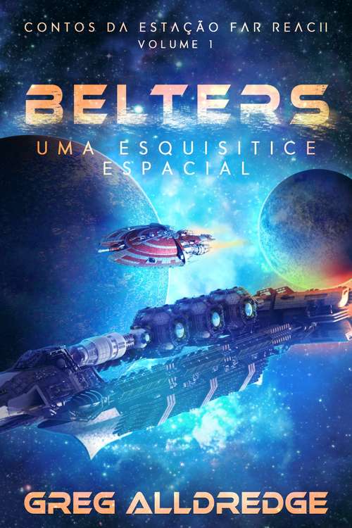 Book cover of Belters: Uma esquisitice espacial (Contos da estação Far Reach Volume: 1 #1)