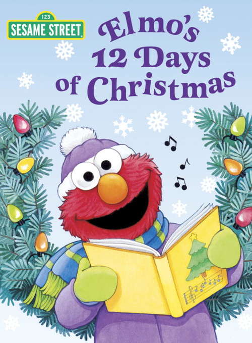 Book cover of Elmo's 12 Days of Christmas (Sesame Street)