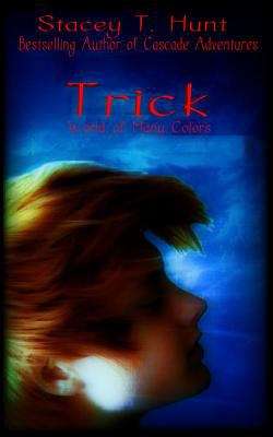 Book cover of Trick (World of Many Colors, Book #1)