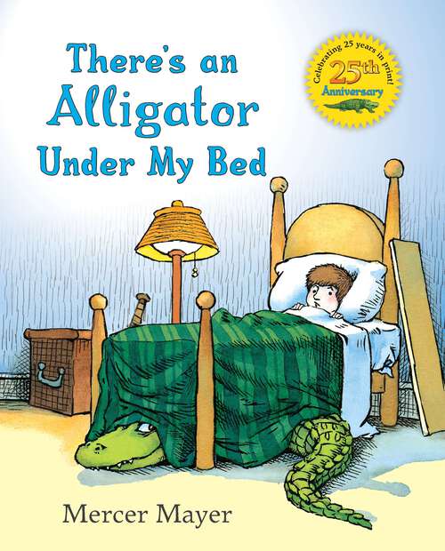 Book cover of There's an Alligator under My Bed (There's Something in My Room Series)