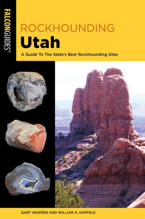 Book cover of Rockhounding Utah: A Guide To The State's Best Rockhounding Sites (3rd Edition) (Rockhounding Series)