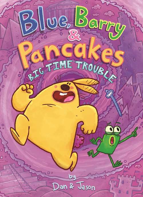 Blue, Barry & Pancakes: Big Time Trouble (Blue, Barry & Pancakes #5)