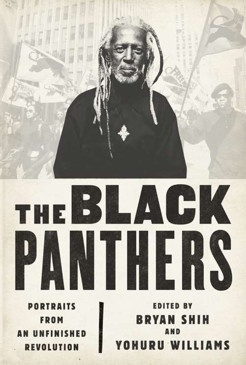 The Black Panthers: Portraits from an Unfinished Revolution (E-duke Books Scholarly Collection)