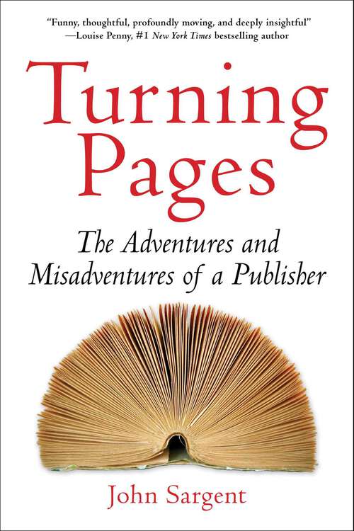 Book cover of Turning Pages: The Adventures and Misadventures of a Publisher