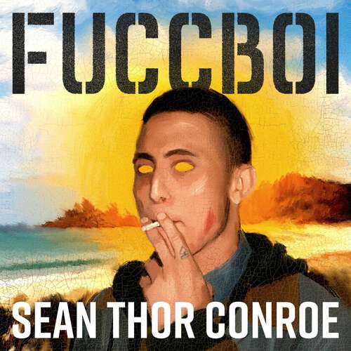 Book cover of Fuccboi: A fearless and savagely funny examination of masculinity under late capitalism, from an electrifying new voice